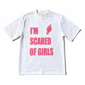 T-shirt "I am scared of girls"