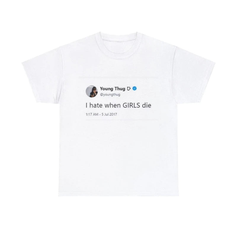 T-Shirt "I hate when girl die"