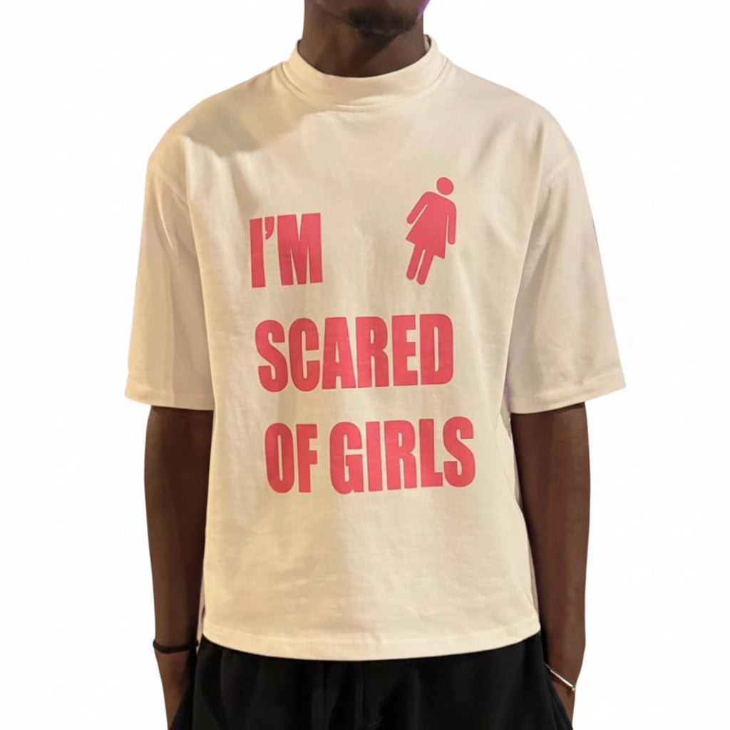 T-shirt "I am scared of girls"